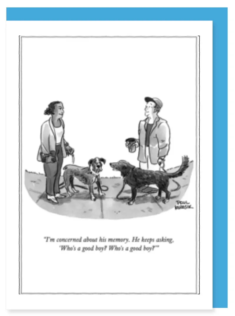 New Yorker Whimsical Note Card: 'Who'S A Good Boy?' 1